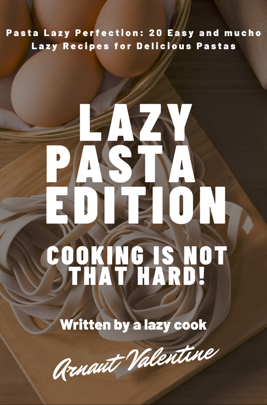 Lazy Pasta Edition